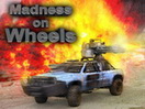 Madness on Wheels