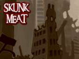 Skunk Meat